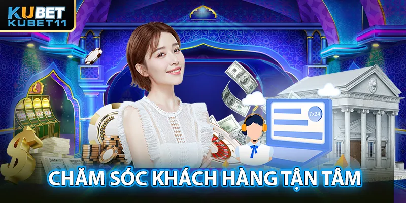 Dịch vụ chăm sóc khách hàng luôn tận tâm