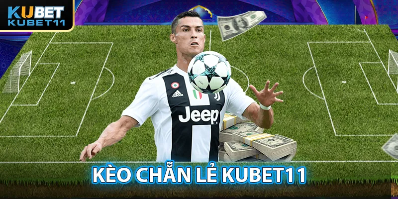 kèo chẵn lẻ kubet11