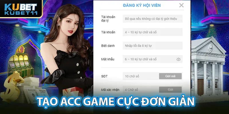 Quy trình tạo acc game cực đơn giản tại nhà cái Kubet11