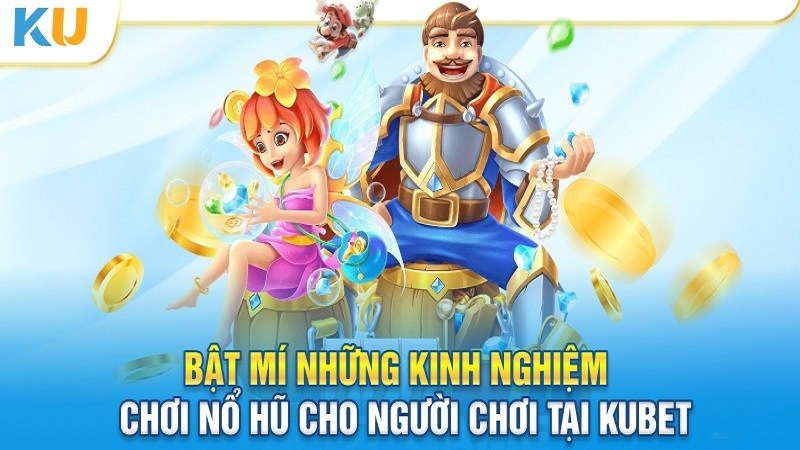 Mẹo chơi nổ hũ mang về chiến thắng liên tục