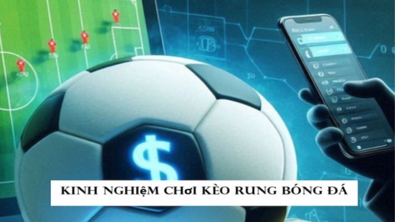 Tỷ số vào thời điểm cược rung xuất hiện sẽ ảnh hưởng đáng kể đến loại kèo này