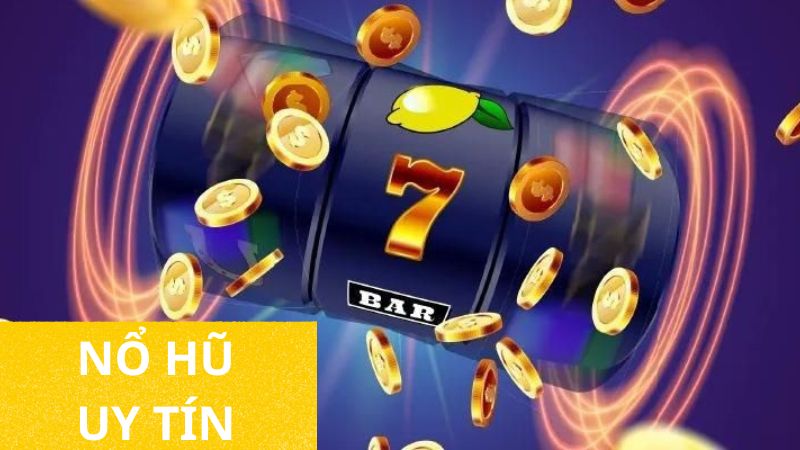 Chơi nổ hũ uy tín tại nhà cái Kubet11